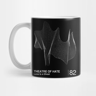 Theatre Of Hate / Minimalist Graphic Artwork Design Mug